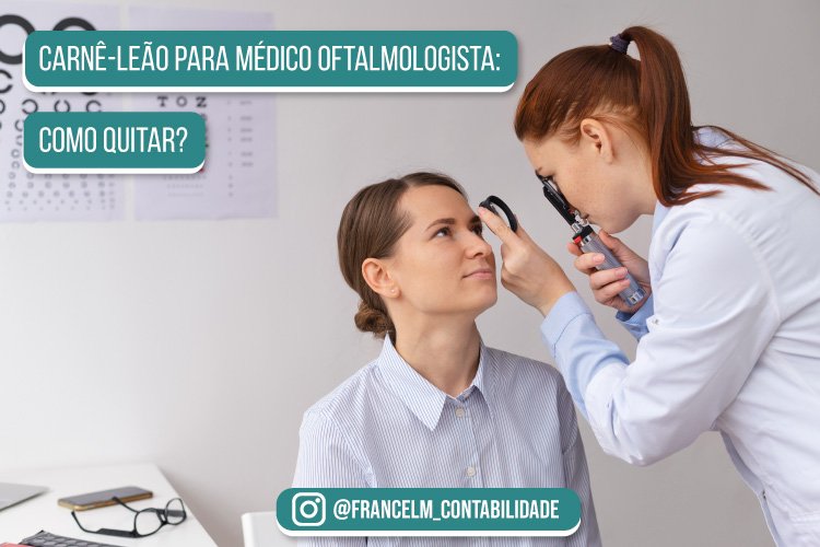 Carnê-leão para Médico Oftalmologista: Preciso pagar?